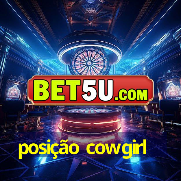 posição cowgirl